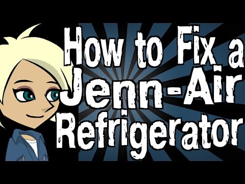 How to Fix a Jenn-Air Refrigerator