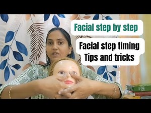 Facial steps timing and use l Facial technique step by step