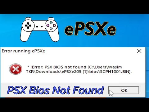 How to fix Error Running ePSXe PSX Bios Not Found