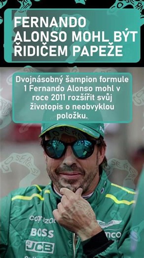 Fernando Alonso mohl být řidičem papeže
