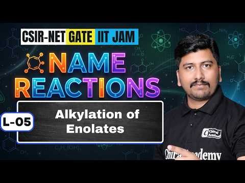Name Reaction for CSIR Net and Gate | Equivalents of Enolates | Avinash Sir | Chiral Academy