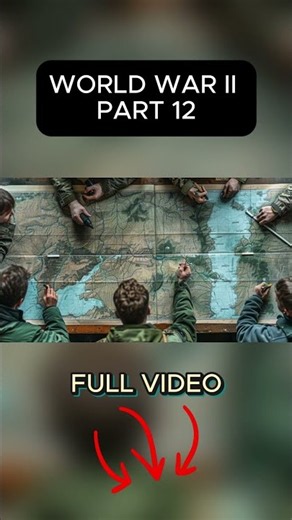 World War II: The Complete Story — Part 12 | Full Documentary #worldwar2