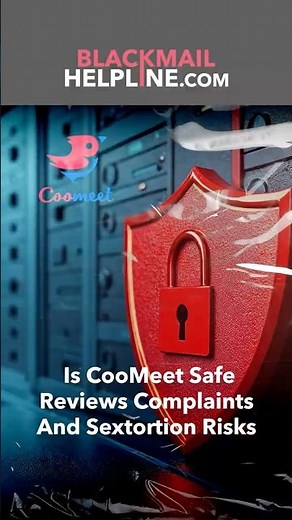 Is CooMeet Safe? Reviews Complaints And Sextortion Risks