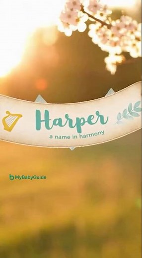 ✨ Harper — Meaning “Harp Player” | Baby Name Story | MyBabyGuide