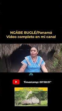 NGÄBE Culture 🇵🇦 (full video in description)