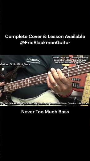 NEVER TOO MUCH Luther Vandross Bass - FULL COVER & LESSON AVAILABLE ‪@EricBlackmonGuitar‬