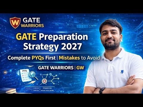 GATE Preparation Strategy 2027 | Complete PYQs First | Mistakes to Avoid | GATE WORRIORS | GW