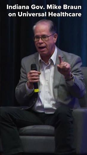 Republican Governor of Indiana Mike Braun talks Universal Healthcare and Make America Healthy Again