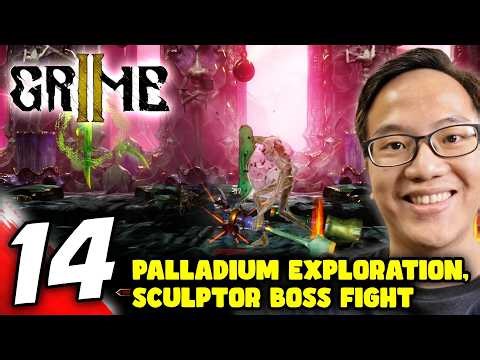 #14 GRIME II – Sculptor Boss Fight + Palladium, Mudfalls, Temple of Hands Exploration (GRIME 2)