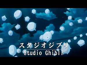 Greatest Studio Ghibli Soundtracks | Studio Ghibli Best Soundtracks | Peaceful & Nostalgic