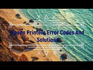 Epson Printer Error Codes And Solutions fix Video Youtube