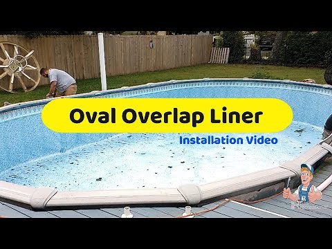 Oval Above Ground Swimming Pool Liner Installation - Island Recreational