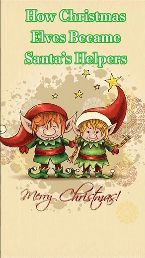 How Christmas Elves Became Santa’s Helpers 🎄🧝 | The Unexpected Origin