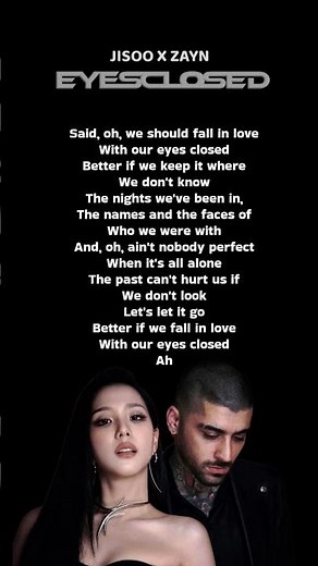 Jisoo & Zayn Eyes closed (lyrics) #blackpink #jisoo #zayn #eyesclosed #lyrics #shorts