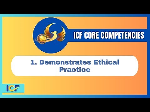 Core Competency 1: Demonstrates Ethical Practice