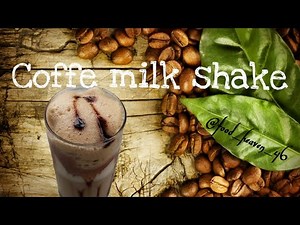 Coffee milkshake recipe | How To Make Easy Home Made Summer Drink | welcome drink | coffee milkshake