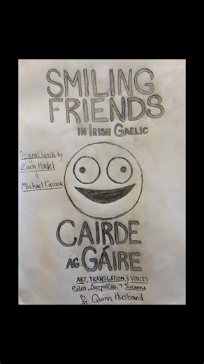 Smiling Friends in Irish: Art, Translation, and Voices
