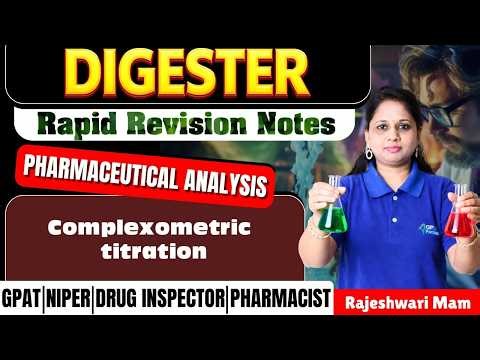 D-24 | Complexometric Titration - Pharmaceutical Analysis | Rapid Revision Notes for GPAT/NIPER