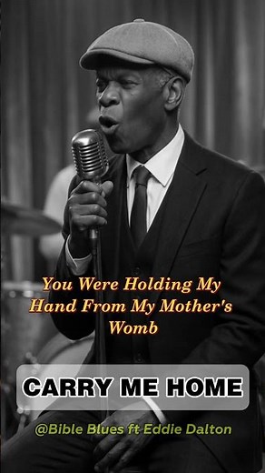 Eddie Dalton - Carry Me Home #EddieDalton #Eddie #bibleblues #EddieDaltonmusic #eddiedaltonsong