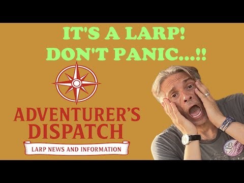 LARP News & How to Prepare