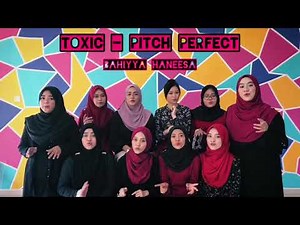 FULL TOXIC COVER (PITCH PERFECT) Acapella Cover - Bahiyya Haneesa