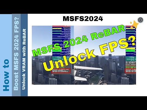 BOOST MSFS 2024 FPS? 🤔 Unlock GPU VRAM with Resizable BAR (ReBAR)! ✨