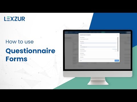 How To Use Questionnaire Forms in CONTRA | LEXZUR