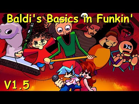 New Song (EXPULSION) Baldi's Basics In Funkin' Full Week DEMO V1.5 - Friday Night Funkin' Mod