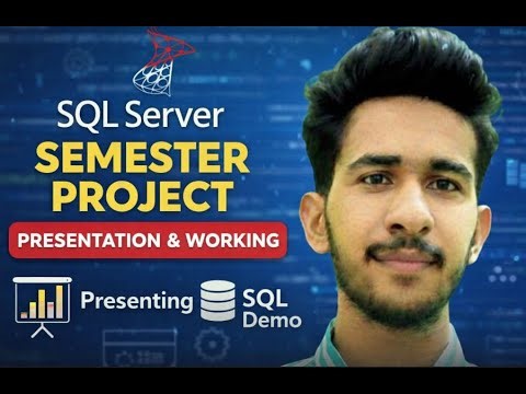 SQL Server Semester Project | Complete Presentation & Working Demo (Student Guide)