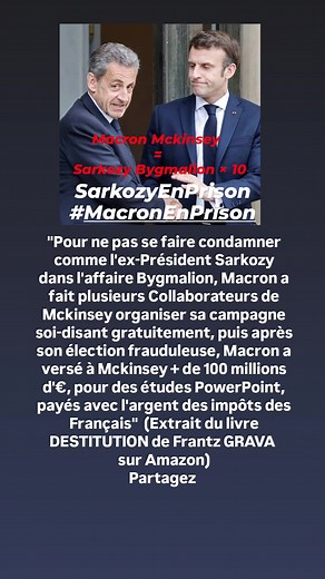 Macron et Sarkozy, 2 Presidents en prison. Macron sera condamné pour sa fraude de de 100 millions dans l'affaire Mckinsey, pire que la fraude de l'ex-Président Sarkozy condamné dans l’affaire Bygmalion. #Macron #Mckinsey #Sarkozy #Bygmalion #presidentielle2025🇨🇵 #FrantzGrava | LA FRANCE EN RESISTANCE
