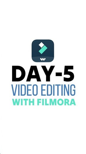 Day-5 of video editing with Filmora