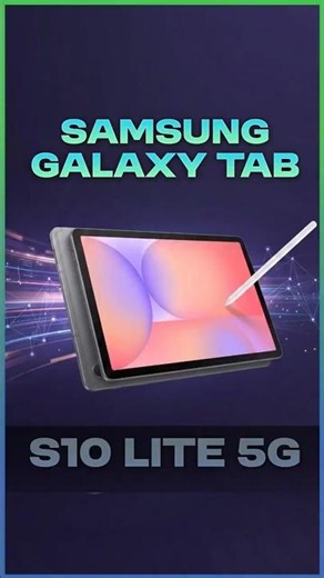 Samsung Galaxy Tab S10 Lite 5G, productivity and connectivity anywhere