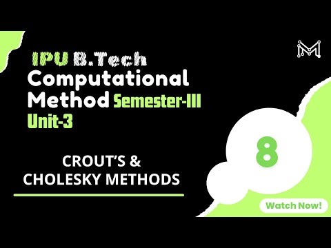 DOLITTLE & CROUT' S METHOD | IPU | B.Tech. | Semester-III | Unit-3 | Part-8 |