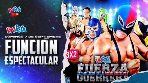 IWRG Función Espectacular Stream & Results (9/7/2025) - Fightful | WWE News, AEW News, Pro Wrestling Backstage News