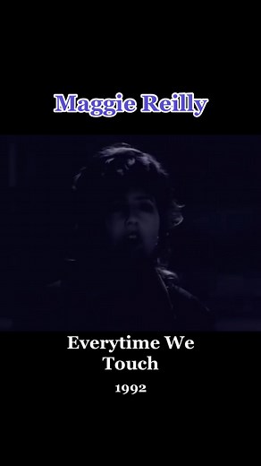 'Everytime We Touch' by Maggie Reilly Original Version