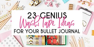 25 Genius Bullet Journal Washi Tape Ideas