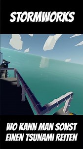 Riding the tsunami on a tanker – Only in Stormworks