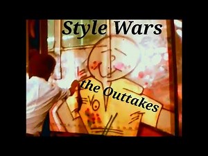 Style Wars The Outtakes.