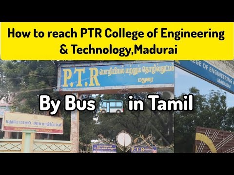 How to reach PTR college of Engineering & Technology, Madurai by bus in tamil | TCS ion exam centre