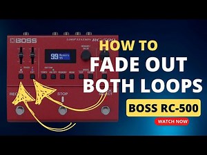 Boss RC-500 - All Fade on BOTH Tracks!