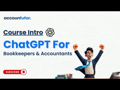ChatGPT For Bookkeepers and Accountants | Course Intro