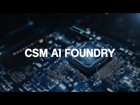 AI Foundry - CSM Technologies