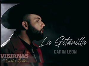 Cuando ella me dijo que no me quería... 🎶 La Gitanilla - Carin Leon 🦁❤️ | Viejanas De Carin León