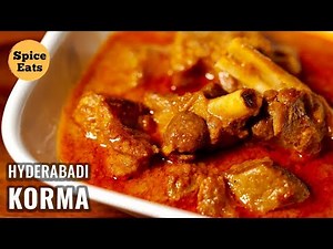 HYDERABADI MUTTON KORMA | HOW TO MAKE MUTTON KORMA | MUTTON KORMA RECIPE