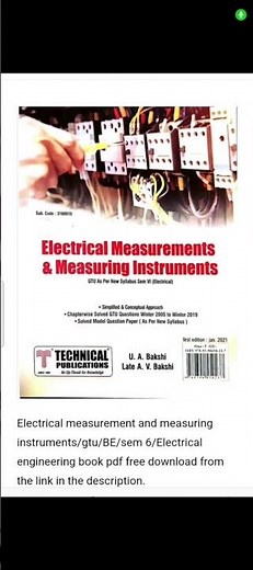 Electrical measurement and measuring instruments/gtu/BE/sem 6/Electrical engineering book pdf