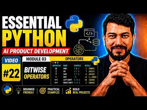 🚀 Essential Python #22 | Bitwise Operators | AI Product Development Series