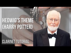 How to play Hedwig's Theme (Harry Potter) by John Williams on Clarinet (Tutorial)