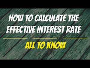 How to Calculate the Effective Interest Rate | All to Know