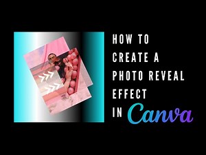 How to Create a Photo Reveal Effect in Canva