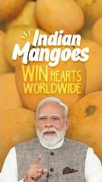 From local farms to global recognition: PM Modi praises India's rich mango heritage in Mann ki Baat